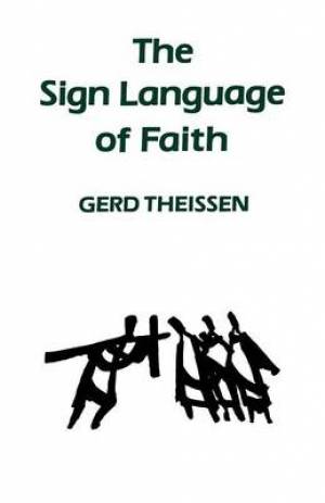 Sign Language Of Faith By Gerd Theissen (Paperback) 9780334025986