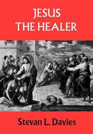 Jesus the Healer By Steven L Davies (Paperback) 9780334026051