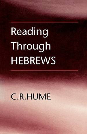 Reading Through Hebrews By C R Hume (Paperback) 9780334026891