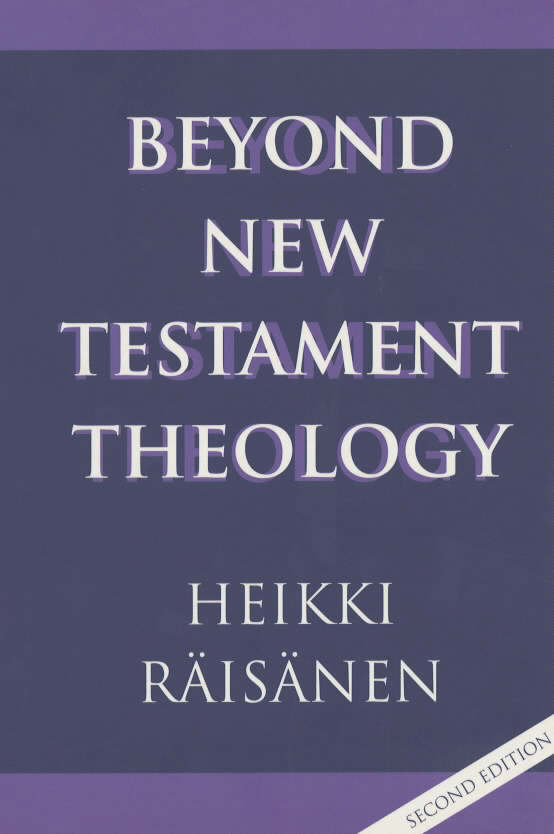 Beyond New Testament Theology By Heikke R is nen (Paperback)