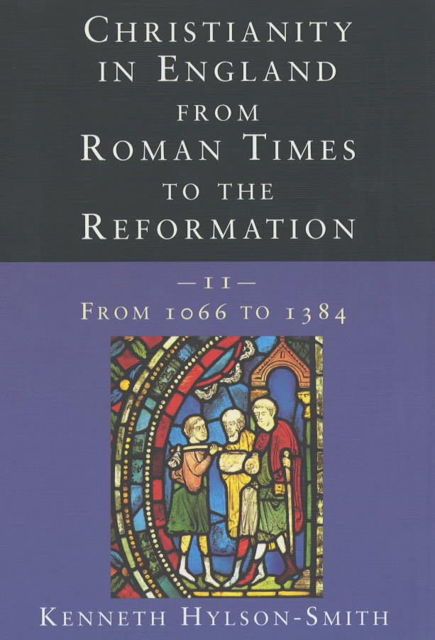 Christianity in England from Roman Times to the Reformation V 2 Fr