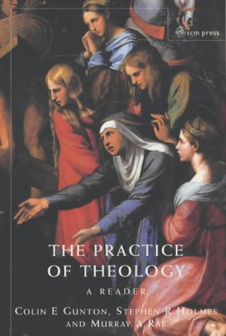 The Practice of Theology A Reader (Paperback) 9780334028161