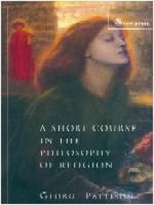 Short Course In Philosophy Religion By George Pattison (Paperback)