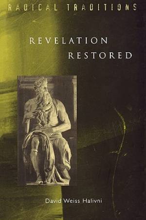 Rts Revelation Restored By David Weiss Halivni (Paperback)