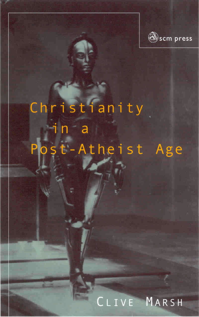 Christianity in a Post-atheist Age By Clive Marsh (Paperback)