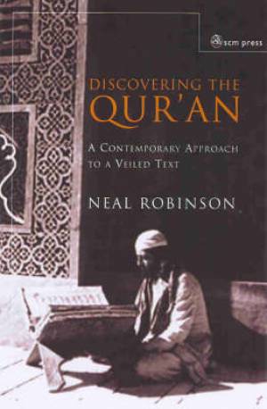 Discovering The Qur'an By Neal Robinson (Paperback) 9780334029519