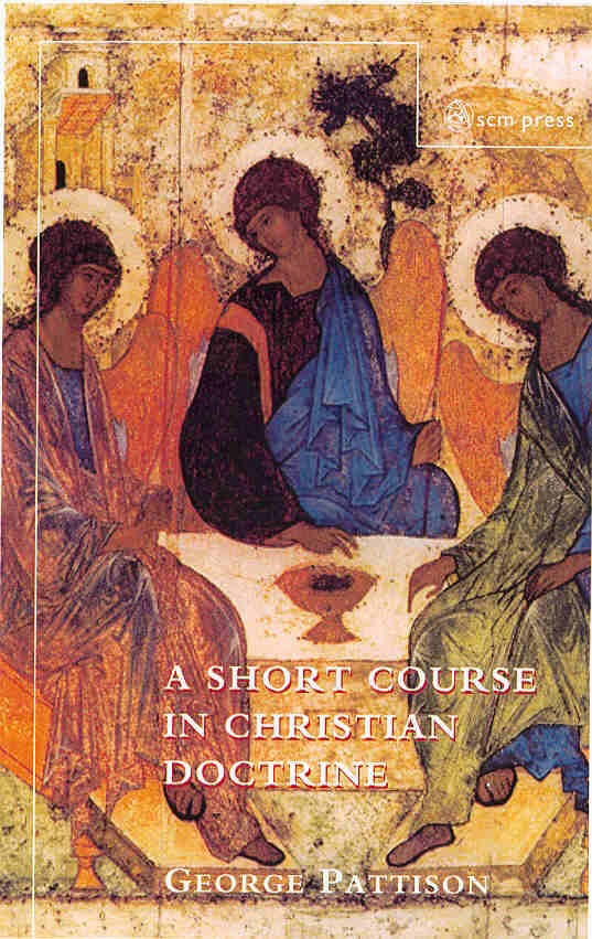 A Short Course in Christian Doctrine By George Pattison (Paperback)