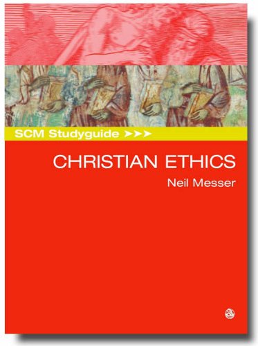 SCM Studyguide Christian Ethics By Neil Messer (Paperback)