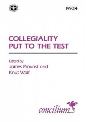 1990 4 Collegiality Put To Test By PROVOST J (Paperback) 9780334030034