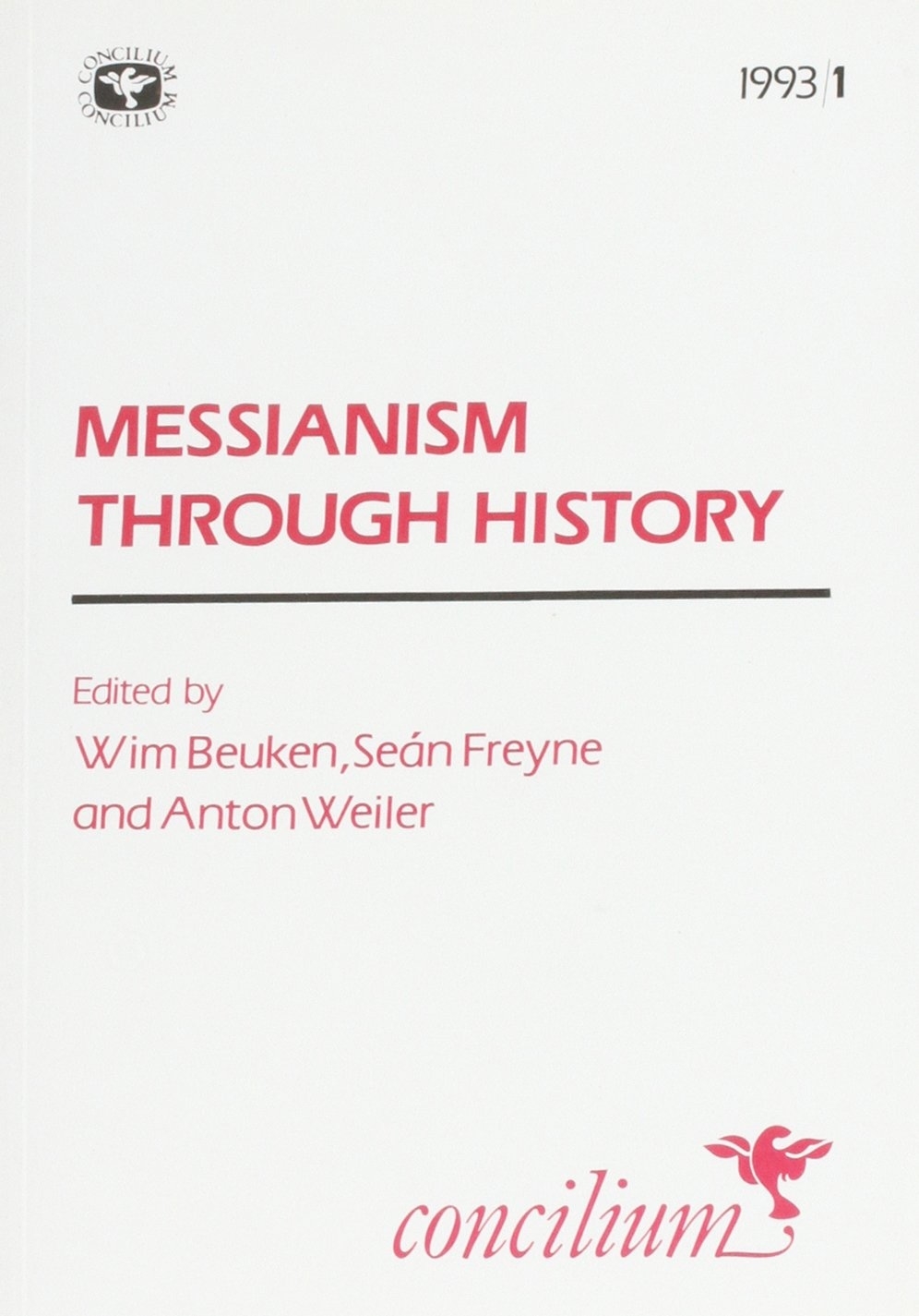 1993 1 Messianism In History By W Beuken (Paperback) 9780334030188