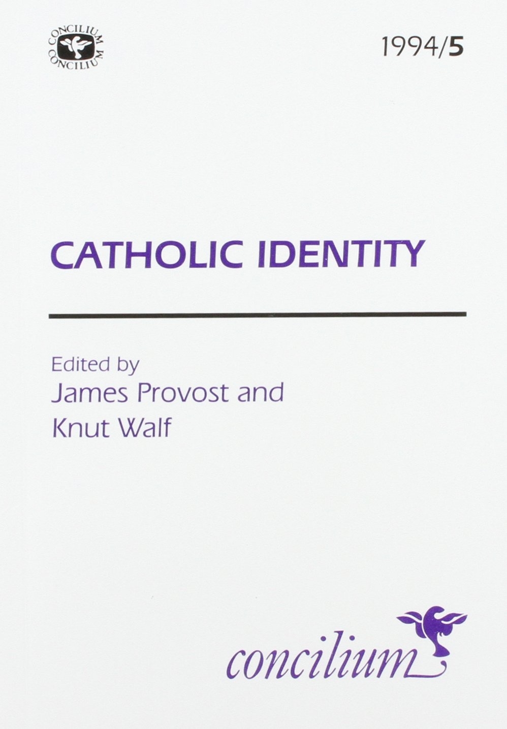 1994 5 Catholic Identity By PROVOST JAMES (Paperback) 9780334030287