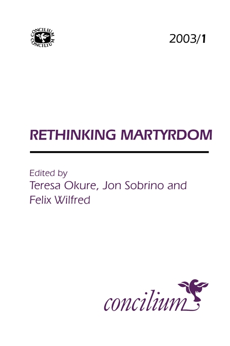 2003 1 Rethinking Martyrdom By TERESA OKURE (Paperback) 9780334030720