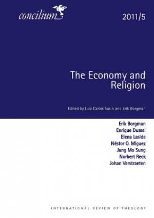 Concilium 2011 5 The Economy and Religion (Paperback) 9780334031161