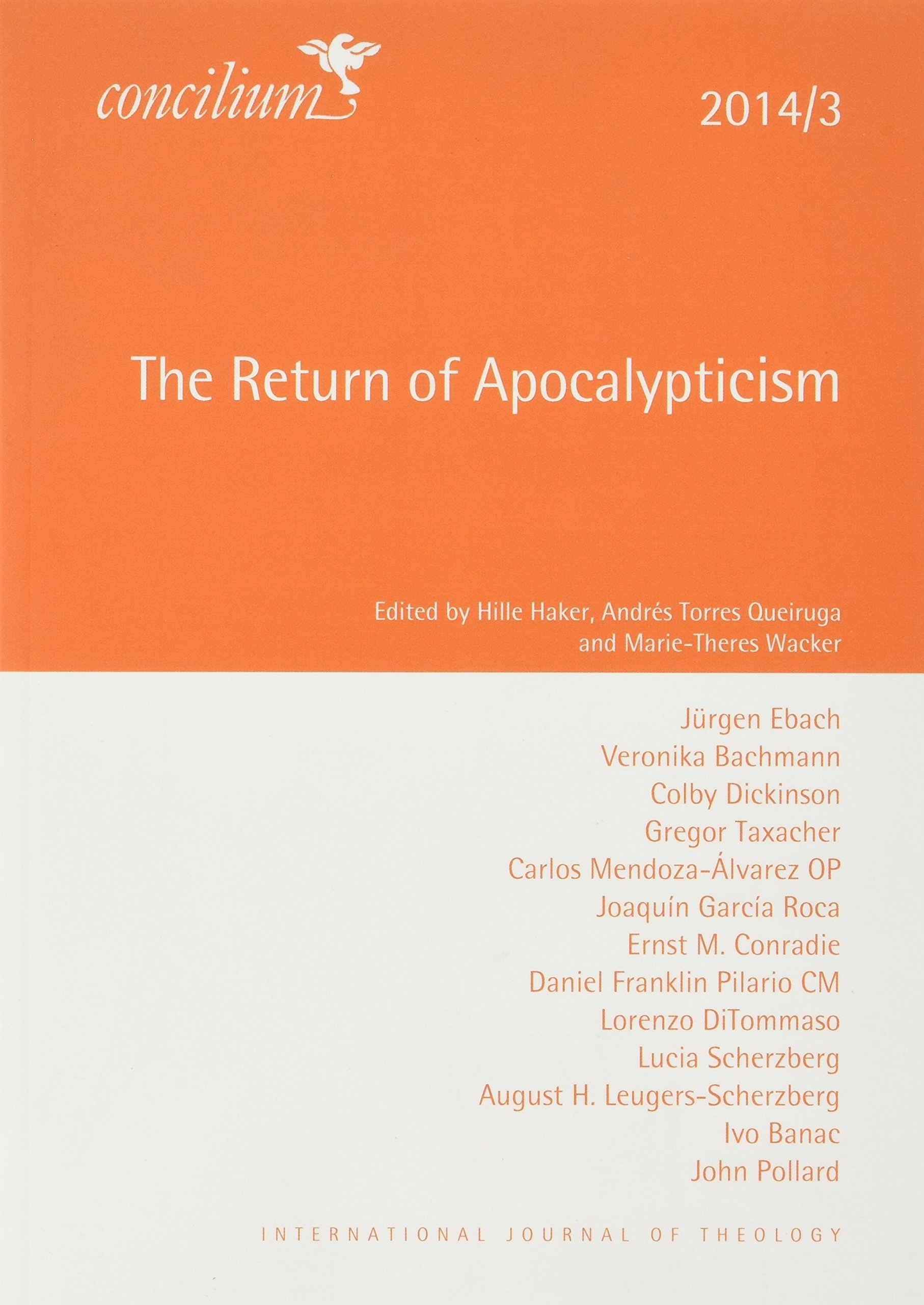 Concilium 2014 3 The Return of Apocalypticism By Andre Torres Queiruga