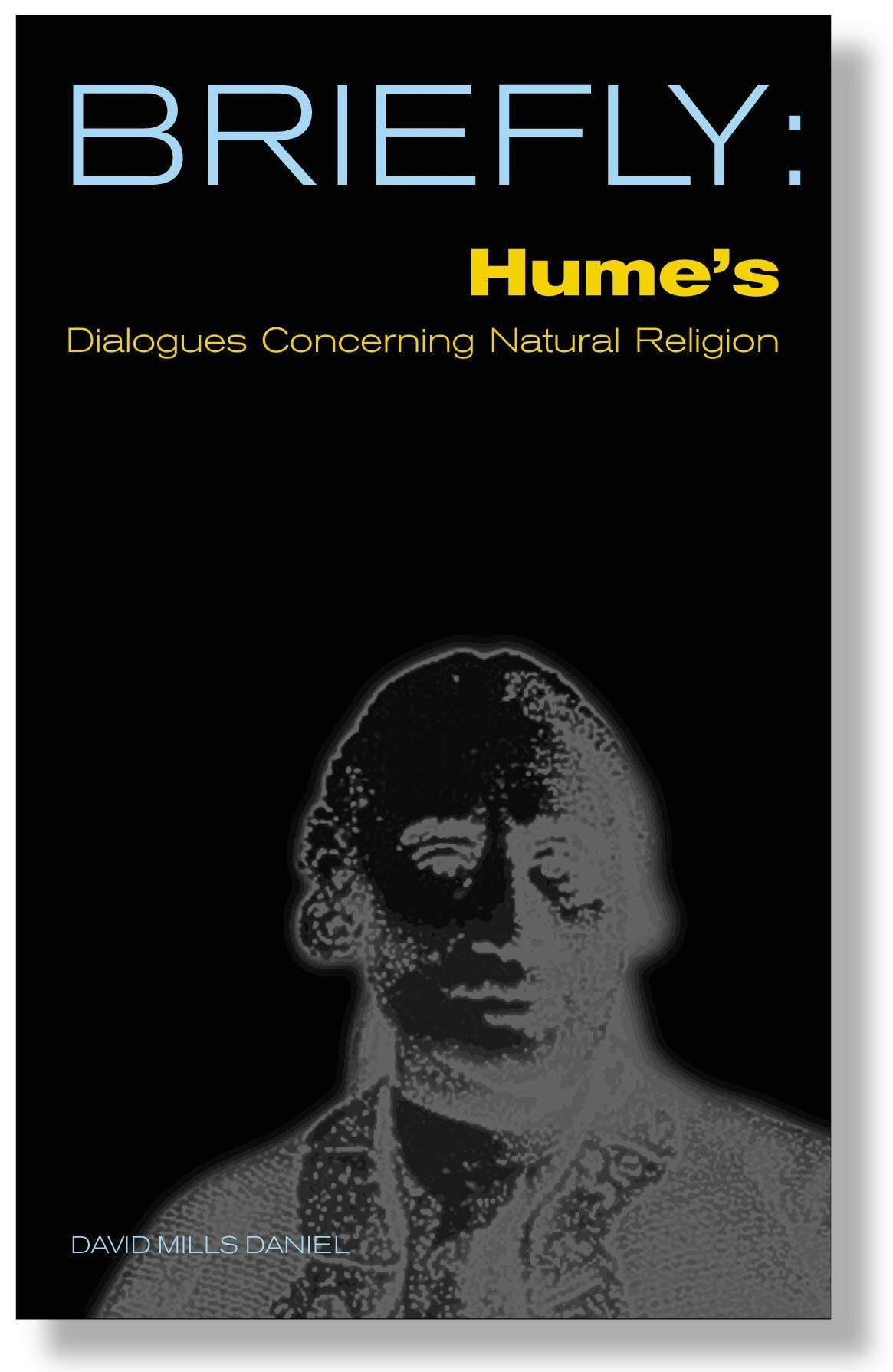 Hume's Dialogues Concerning Natural Religion By Daniel David Mills