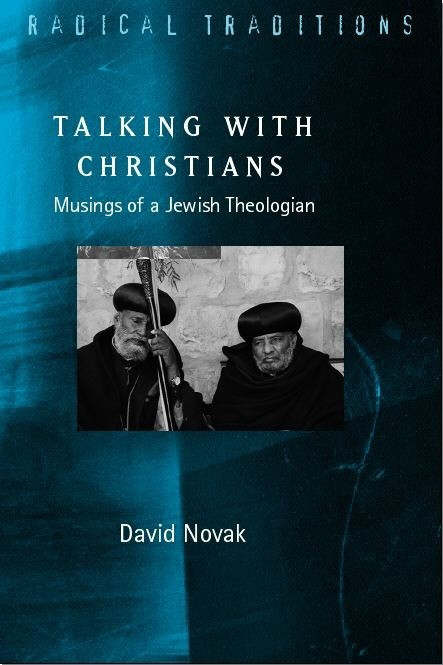 Talking with Christians By David Novak (Paperback) 9780334040293