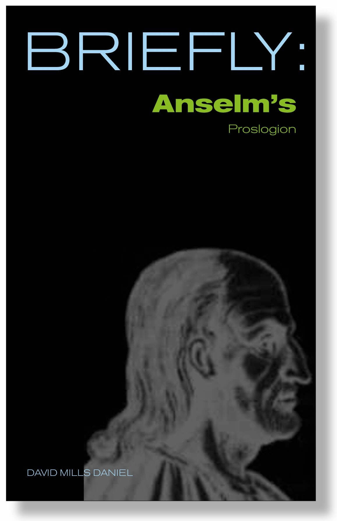 Anselm's Proslogion By Daniel David Mills (Paperback) 9780334040385