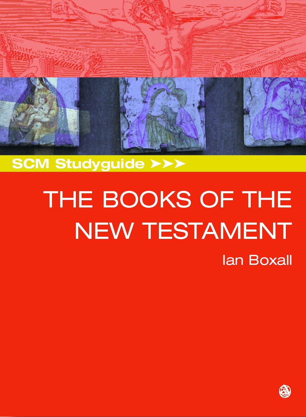 Scm Studyguide Books Of The New Testament By Ian Boxhall (Paperback)