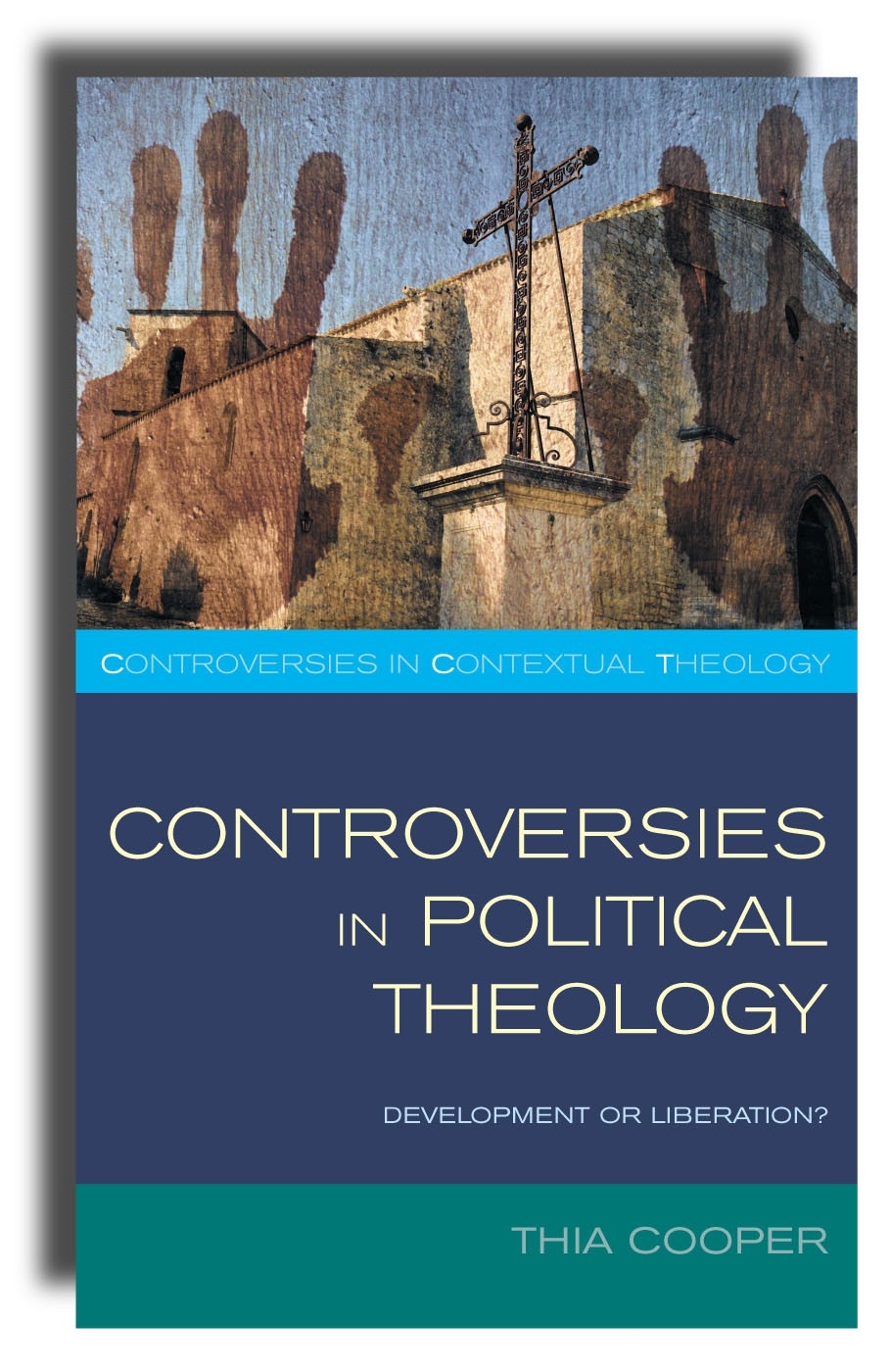 Controversies In Political Theology By Thia Cooper (Paperback)