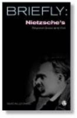 Briefly Nietzsche Beyond Good Evil By David Mills Daniel David R Law