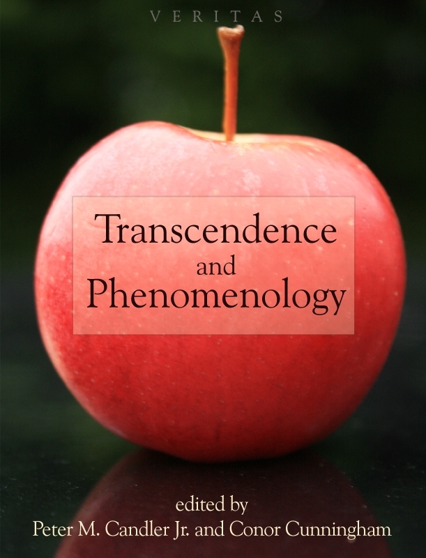 Transcendence and Phenomenology By Peter M Candler Conor Cunningham