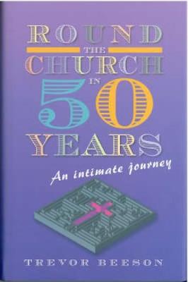 Round The Church In 50 Years By Trevor Beeson (Hardback) 9780334041481