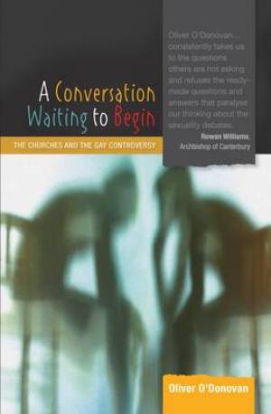 A Conversation Waiting to Begin By Oliver O'Donovan (Paperback)