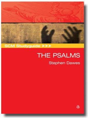 SCM Studyguide The Psalms By Stephen B Dawes (Paperback) 9780334043423