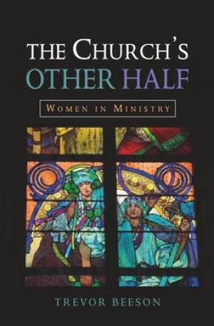 Church's Other Half By Trevor Beeson (Hardback) 9780334043829