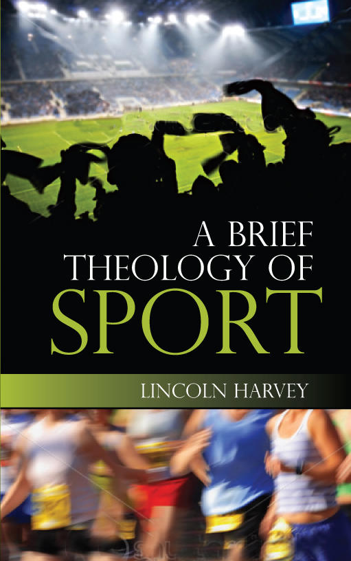 A Brief Theology of Sport By Lincoln Harvey (Paperback) 9780334044185