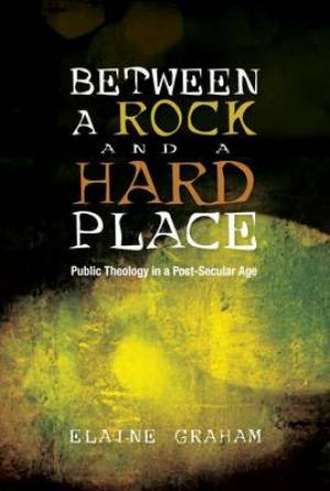 Between a Rock and a Hard Place By Elaine Graham (Paperback)