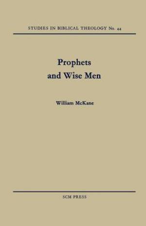 Prophets and Wise Men