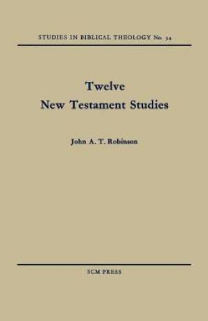 Twelve New Testament Studies