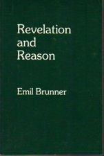 Revelation and Reason By Emil Brunner (Hardback) 9780334047445