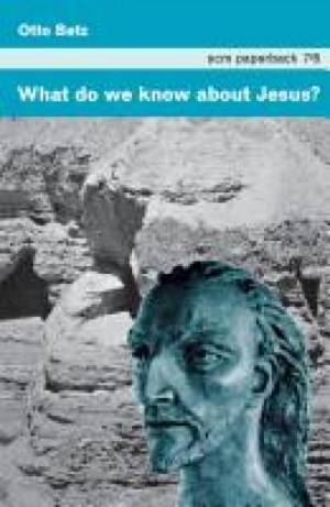 What Do We Know About Jesus