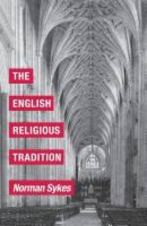 The English Religious Tradition By Norman Sykes (Paperback)