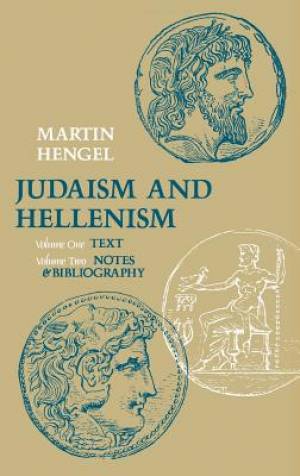 Judaism and Hellenism By Martin Hengel (Hardback) 9780334053057