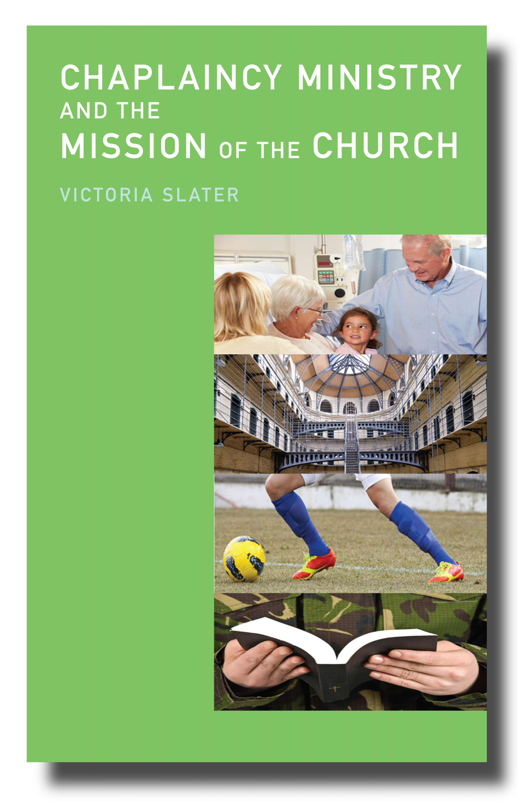 Chaplaincy Ministry And The Mission Of The Church By Victoria Slater