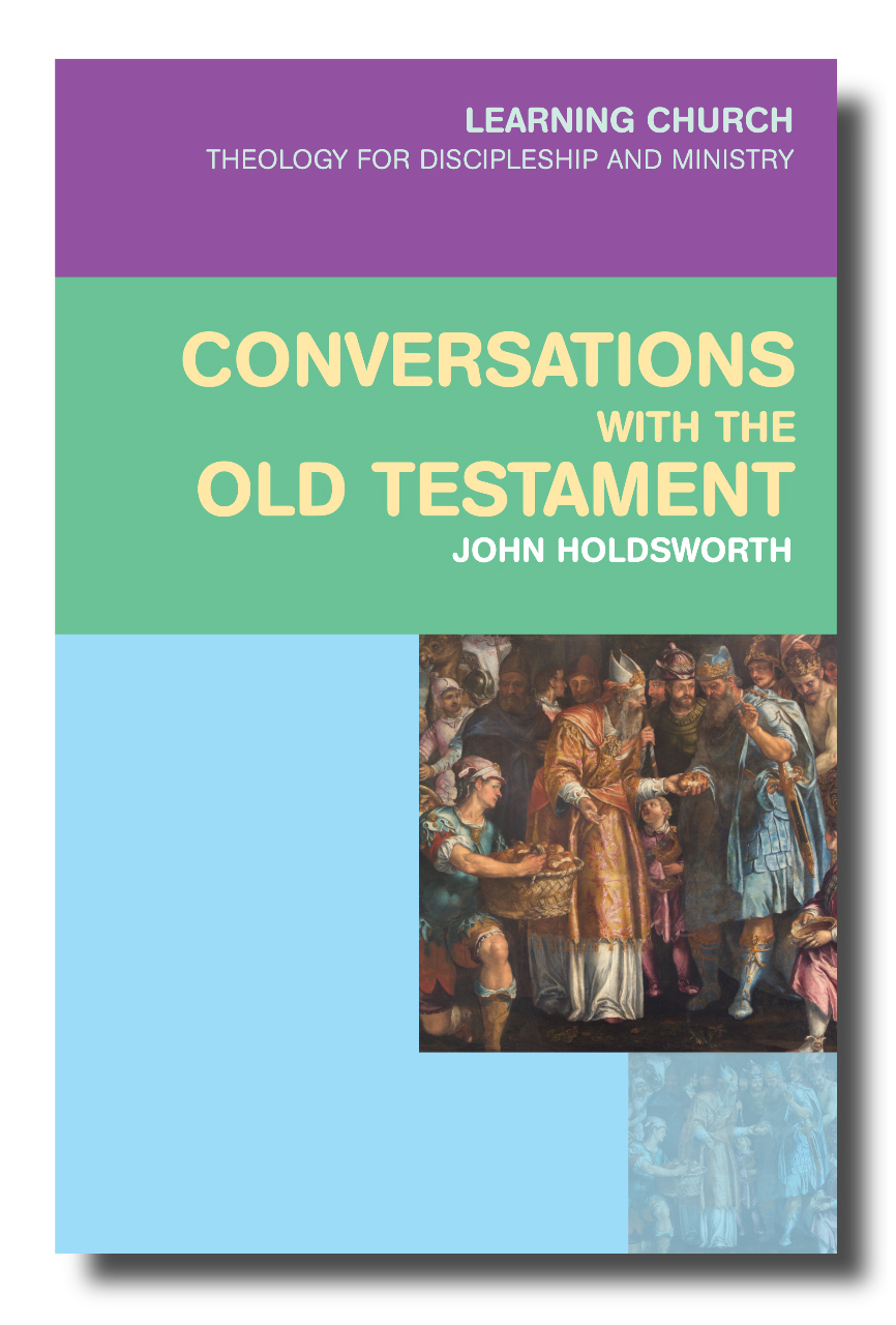 Conversations with the Old Testament By John Holdsworth (Paperback)