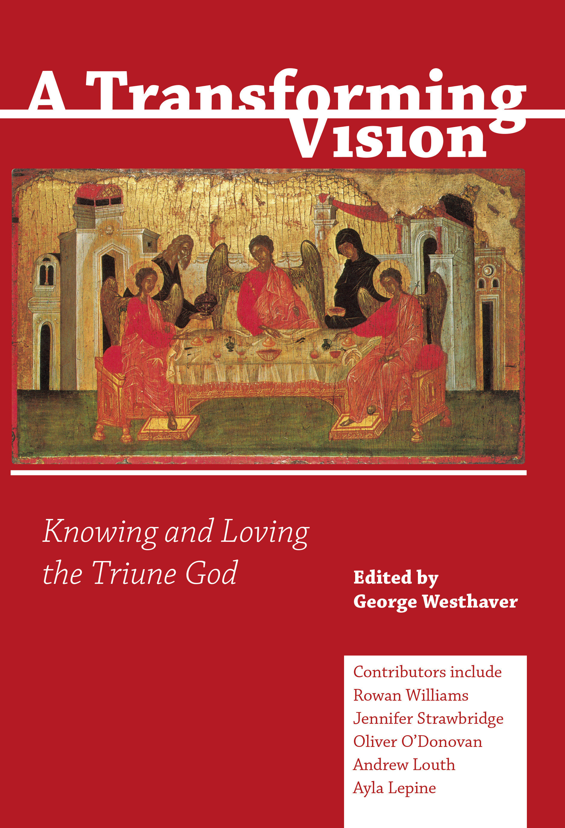 A Transforming Vision By George Westhaver (Paperback) 9780334055686