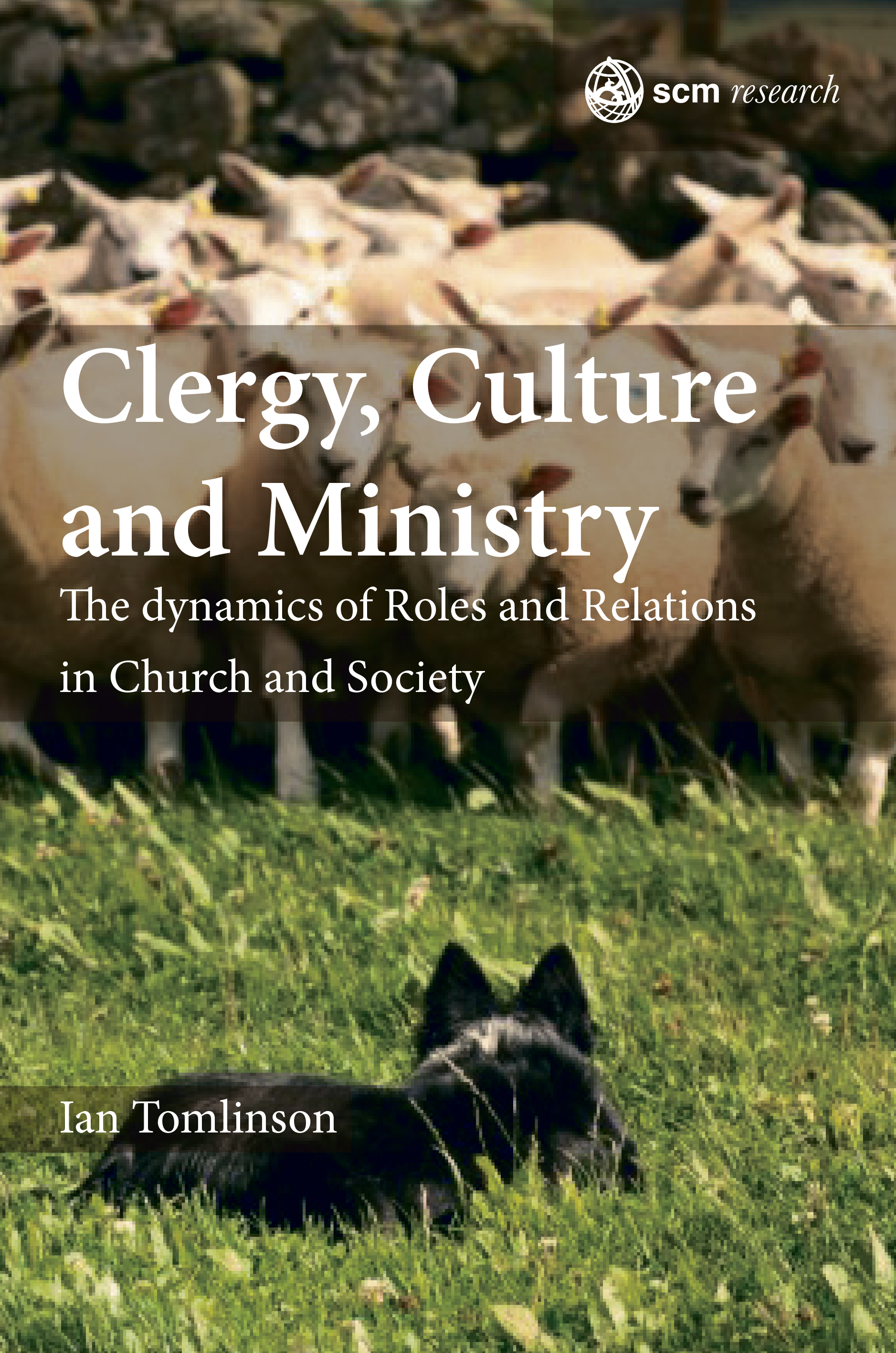 Clergy Culture and Ministry By Ian Tomlinson (Hardback) 9780334056188