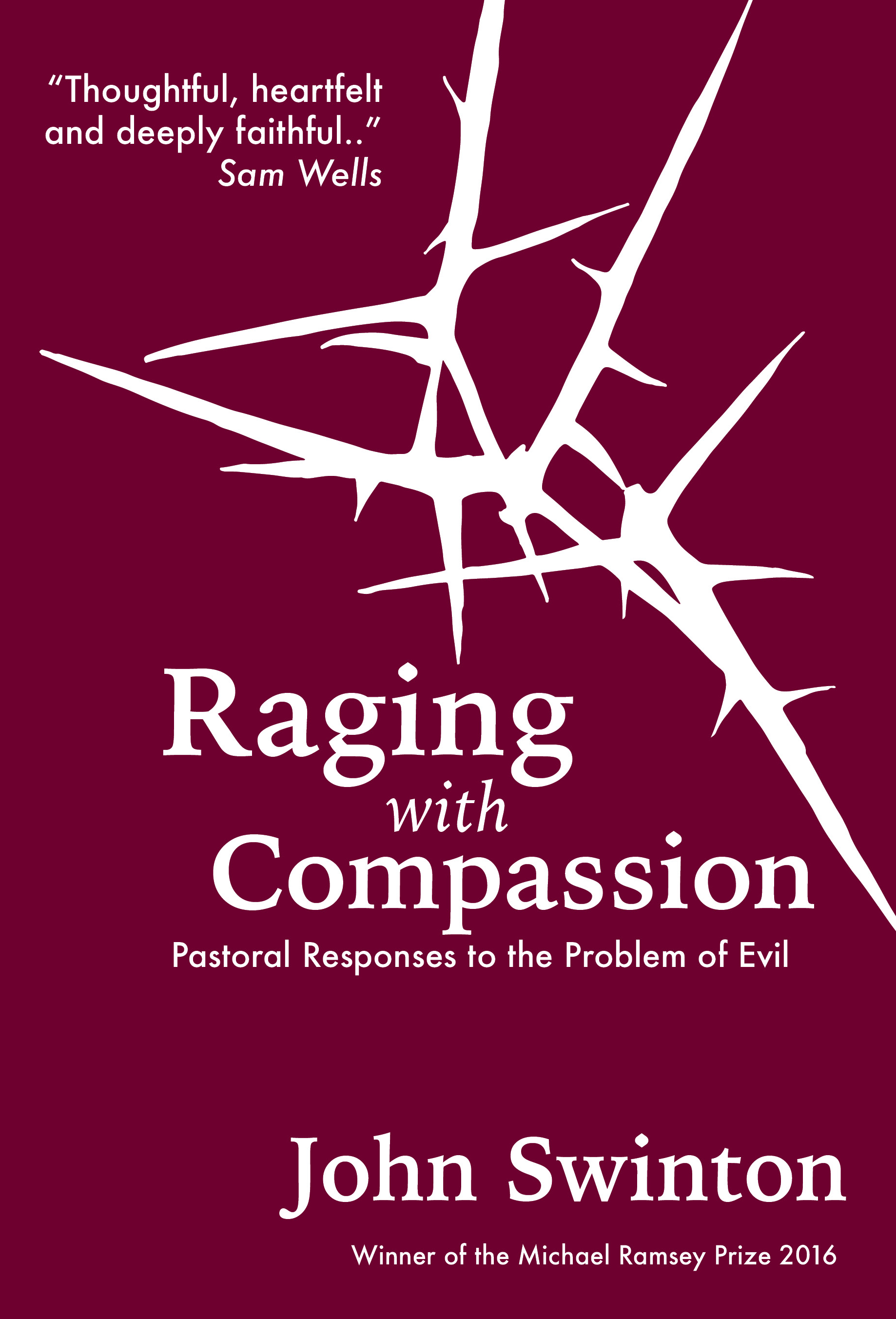 Raging with Compassion By John Swinton (Paperback) 9780334056386