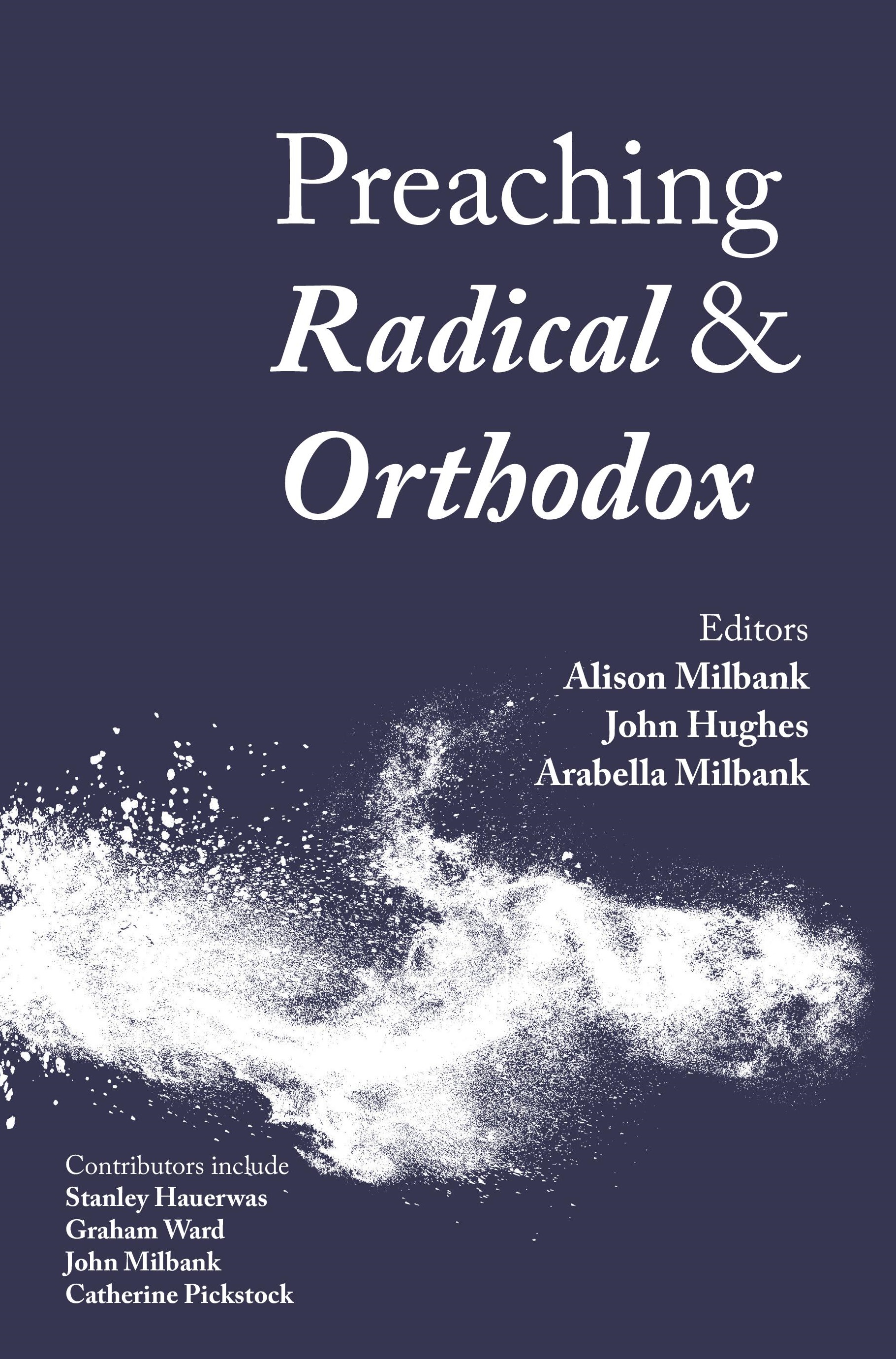 Preaching Radical and Orthodox (Paperback) 9780334056416