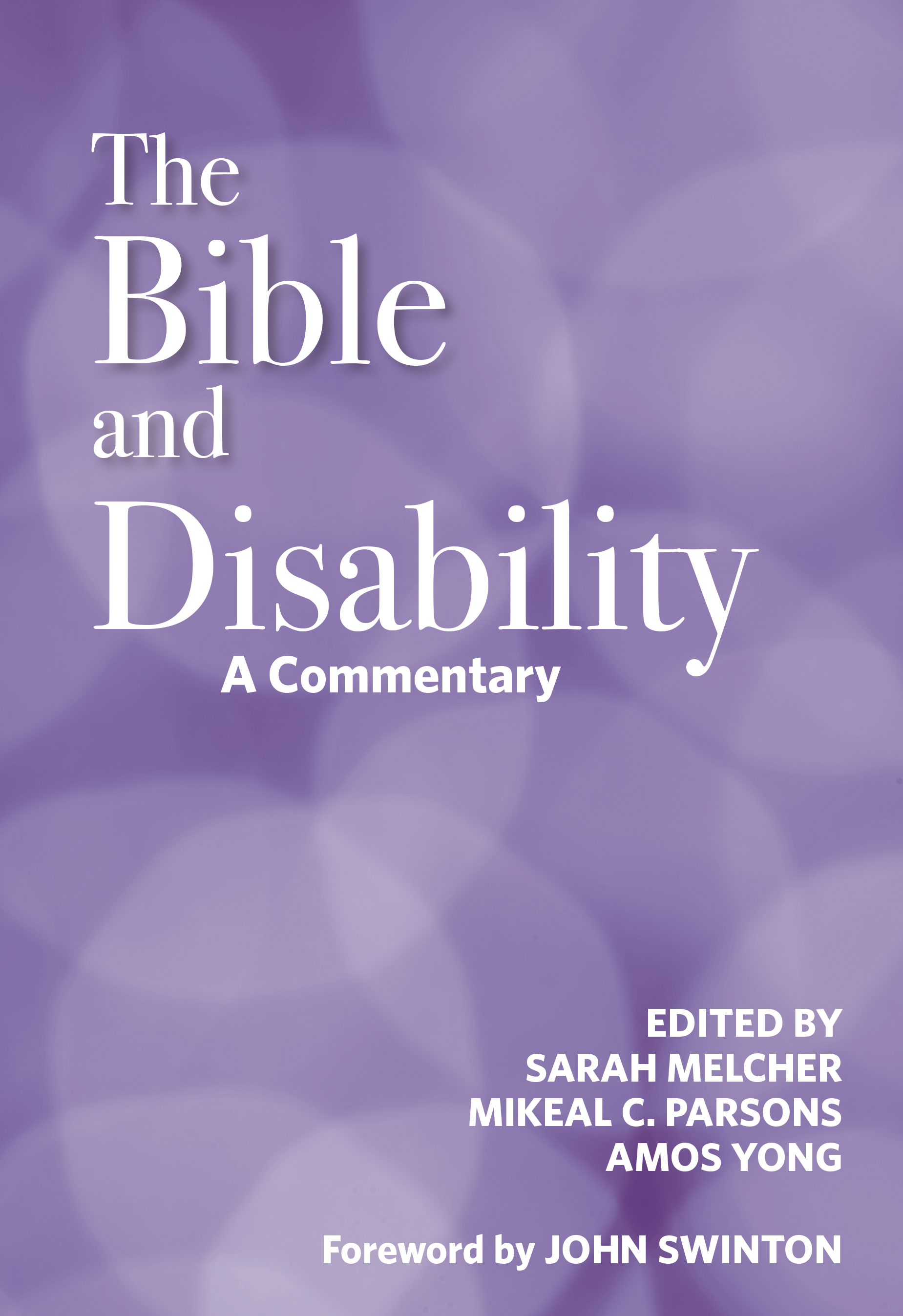 The Bible And Disability By Melcher Sarah Parsons Mikea (Paperback)