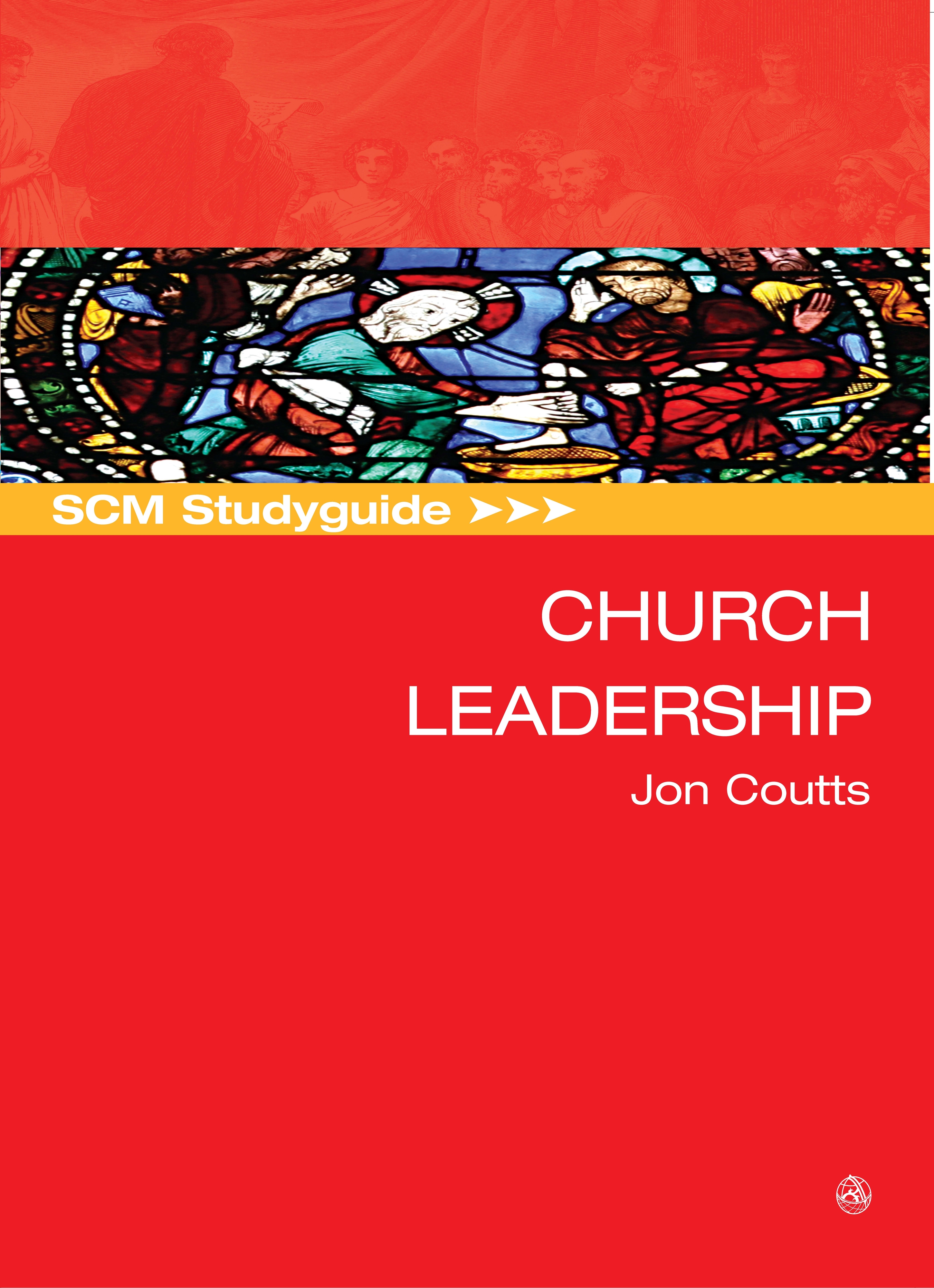 SCM Studyguide: Church Leadership