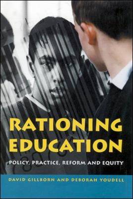 Rationing Education Policy Practice Reform and Equity