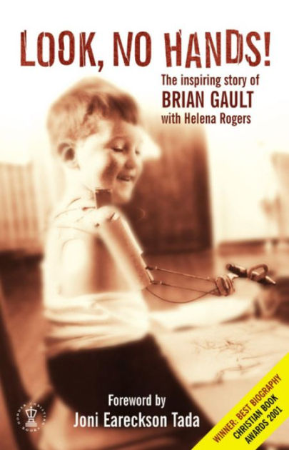 Look No Hands The Inspiring Story of Brian Gault (Paperback)