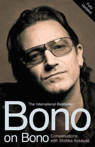 Bono On Bono By Bono & Michka Assayas (Paperback) 9780340832776