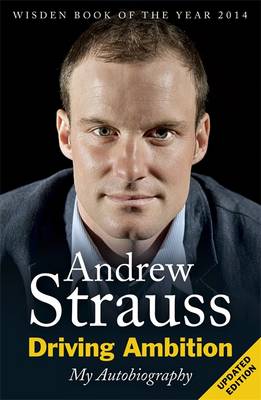 Driving Ambition - My Autobiography By Andrew Strauss (Paperback)