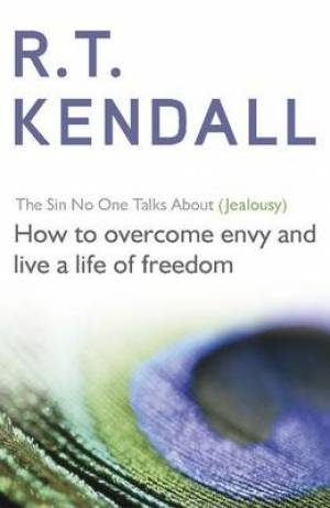 The Sin No One Talks About Jealousy By R T Kendall (Paperback)